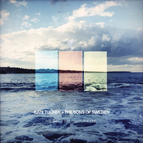 Kate Tucker - Shape the Color the Feel { vinyl }
