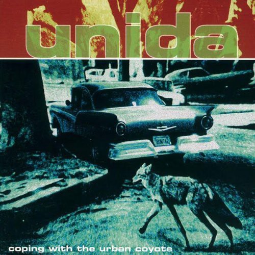 Unida - Coping With The Urban Coyote (Reissue) (Reissue)