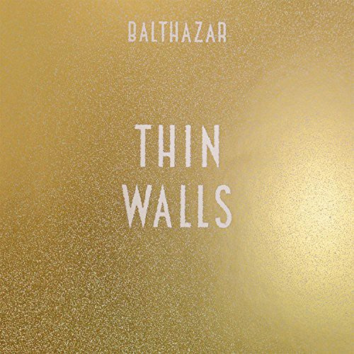 Balthazar - Thin Walls { vinyl }