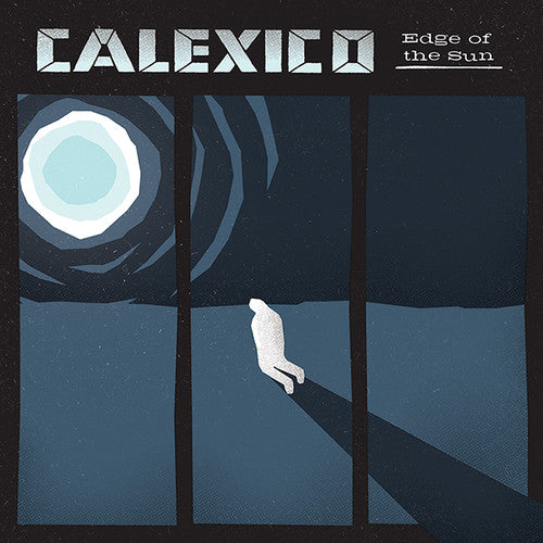 Calexico - Edge of the Sun { vinyl }