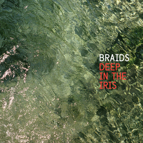 Braids - Deep in the Iris { vinyl }