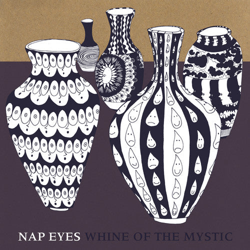 Nap Eyes - Whine of the Mystic { vinyl }