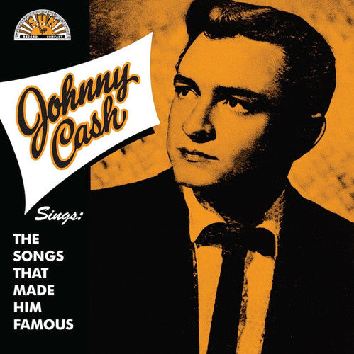 Johnny Cash - Sings the Songs That Made Him Famous
