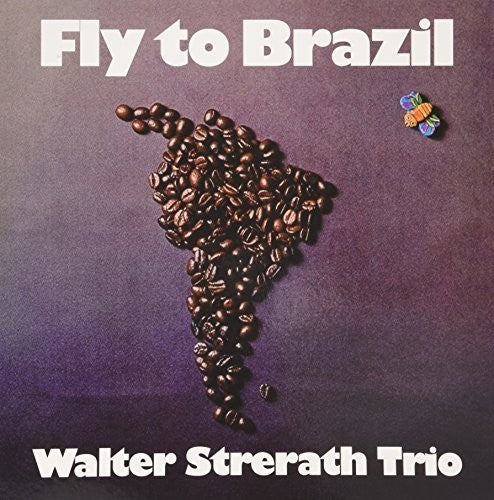 Walter Strerath Trio - Fly to Brazil { vinyl }