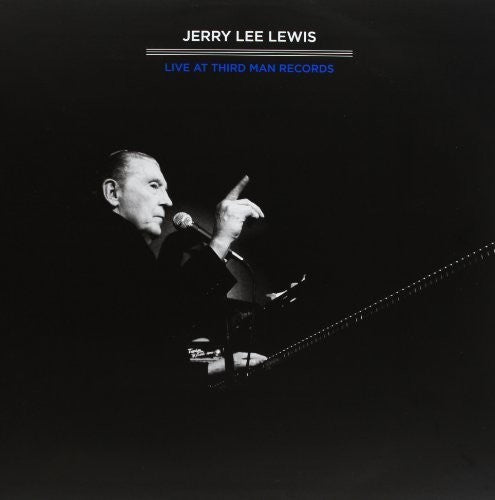 Jerry Lee Lewis - Third Man Live 04-17-2011 { vinyl }