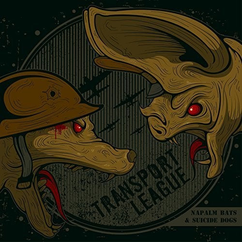 Transport League - Napalm Bats & Suicide Dogs { vinyl }