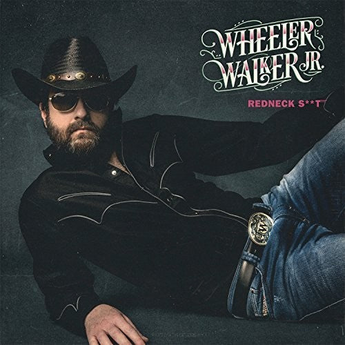 Wheeler Walker Jr - Redneck Shit { vinyl }