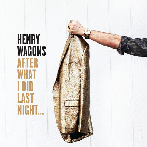 Henry Wagons - After What I Did Last Night ... (LP)