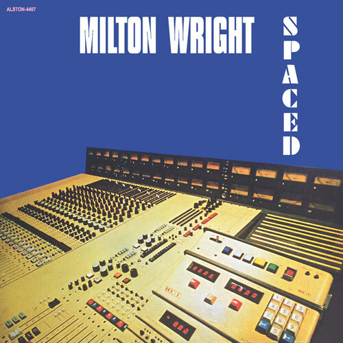 Milton Wright - Spaced { vinyl }