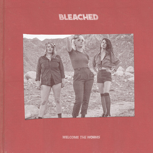 Bleached - Welcome the Worms { vinyl }