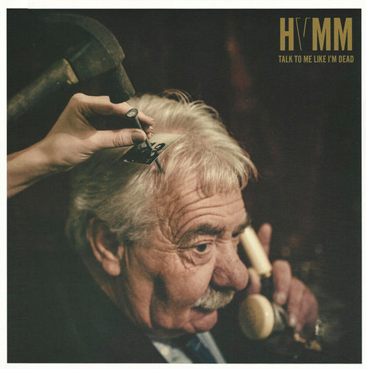 HVMM - Talk To Me Like I'm Dead