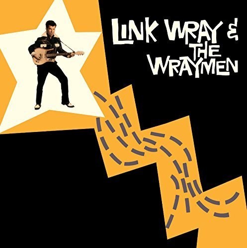 Link Wray & His Wraymen - Link Wray & The Wraymen + 4 Bonus Tracks (180 Gram)