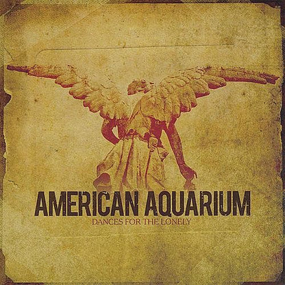 American Aquarium - Dances for the Lonely { vinyl }