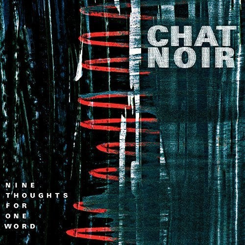 Chat Noir - Nine Thoughts For One Word { vinyl }