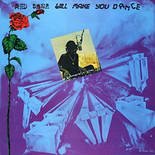 Anthony Red Rose - Red Rose Will Make You Dance { vinyl }