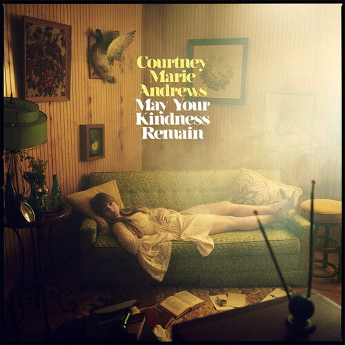 Courtney Marie Andrews - May Your Kindness Remain { vinyl }