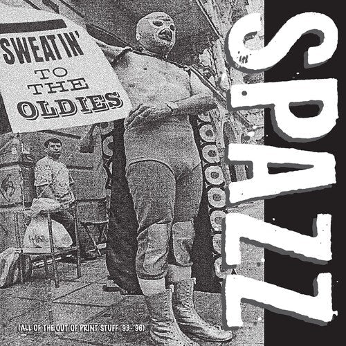 Spazz - Sweatin' To The Oldies { vinyl }