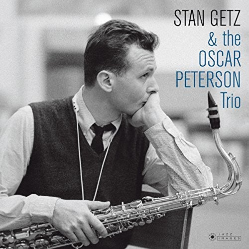 Stan Getz - Stan Getz & The Oscar Peterson Trio (Cover Photo By Jean-PierreLeloir) { vinyl }