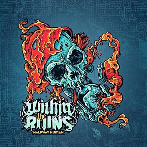 Within the Ruins - Halfway Human { vinyl }