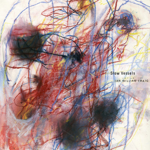 Ian William Craig - Slow Vessels { vinyl }
