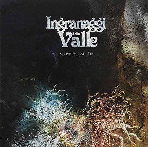 Ingranaggi Della Valle - Warm Spaced Blue { vinyl }