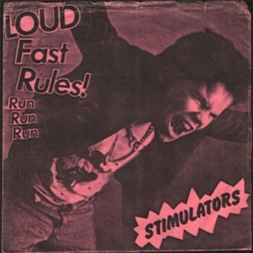 Stimulators - Loud Fast Rules! { vinyl }