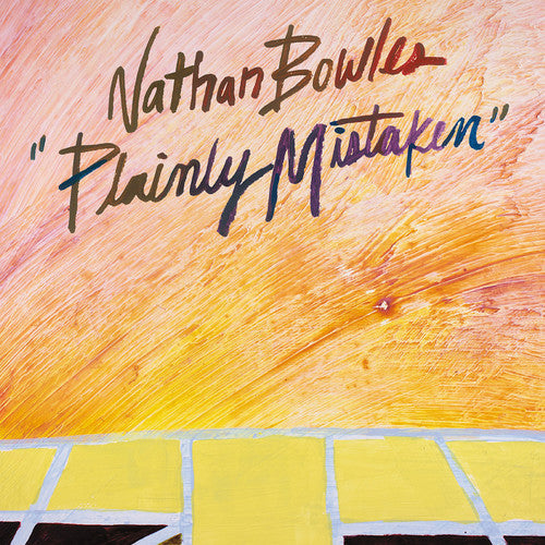 Nathan Bowles - Plainly Mistaken { vinyl }