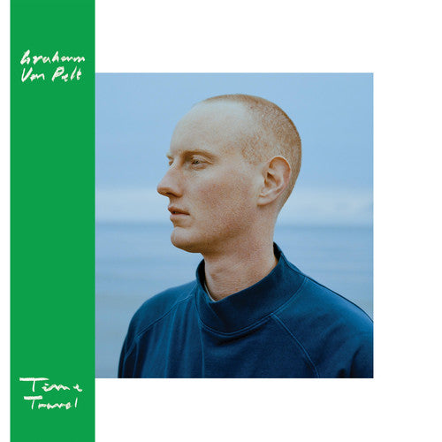 Graham Van Pelt - Time Travel { vinyl }