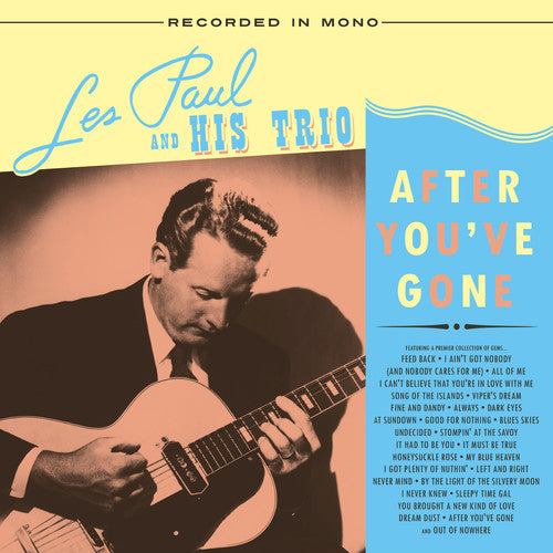 Les Paul & His Trio - After You've Gone { vinyl }