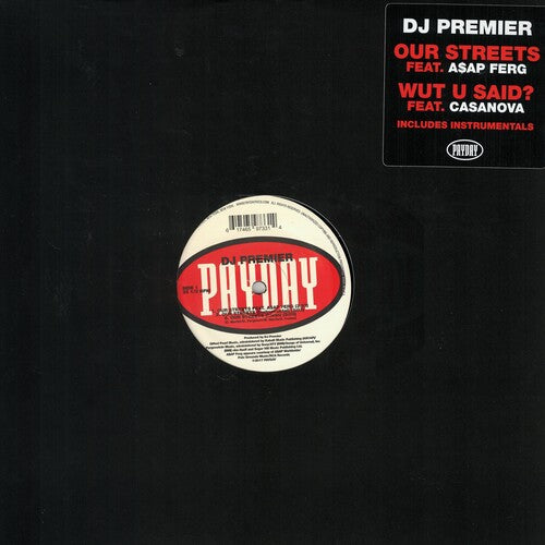 DJ Premier - Our Streets / Wut U Said { vinyl }