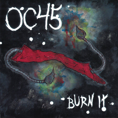 OC45 - Burn It { vinyl }