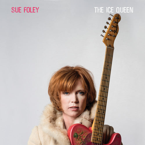Sue Foley - Ice Queen { vinyl }