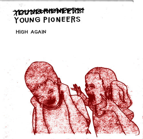 (Young) Pioneers - High Again { vinyl }