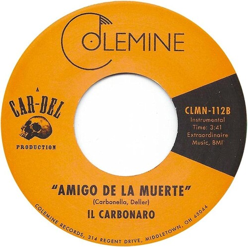 Il Carbonaro - High Noon / Amigo De La Muerte { vinyl }