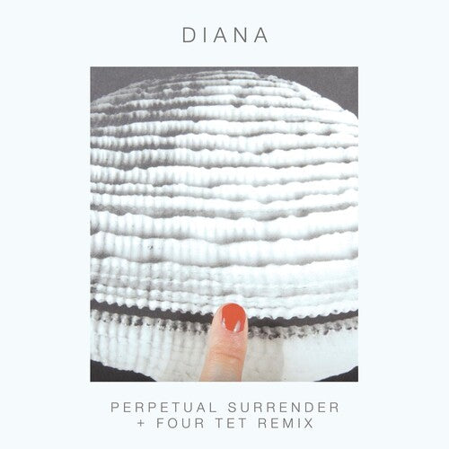 DIANA - PERPETUAL SURRENDER/PERPETUAL SURRENDER (FOUR TET { vinyl }