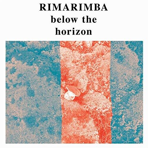 Rimarimba - BELOW THE HORIZON { vinyl }