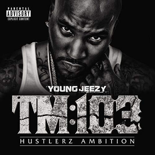 Young Jeezy - TM:103 Hustlerz Ambition