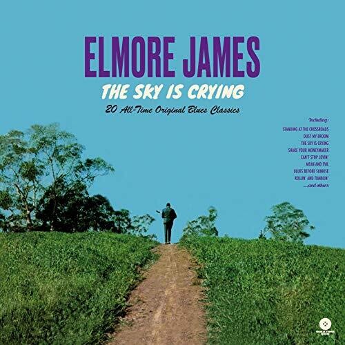 Elmore James - Sky Is Crying: 20 All-Time Original Blues Classics [Limited Edition180-Gram] { vinyl }