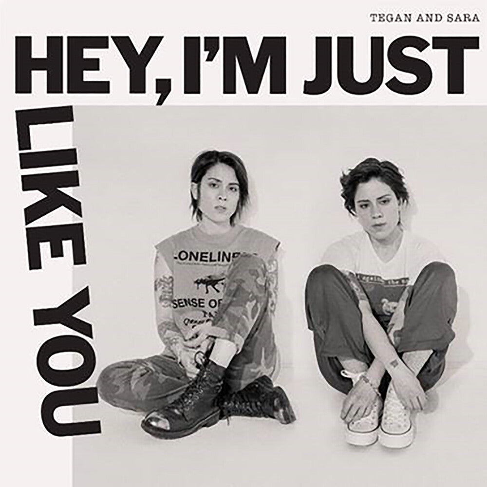 Tegan and Sara - Hey, I'm Just Like You (Indie Exclusive Limited Edition Opaque Canary Yellow LP)