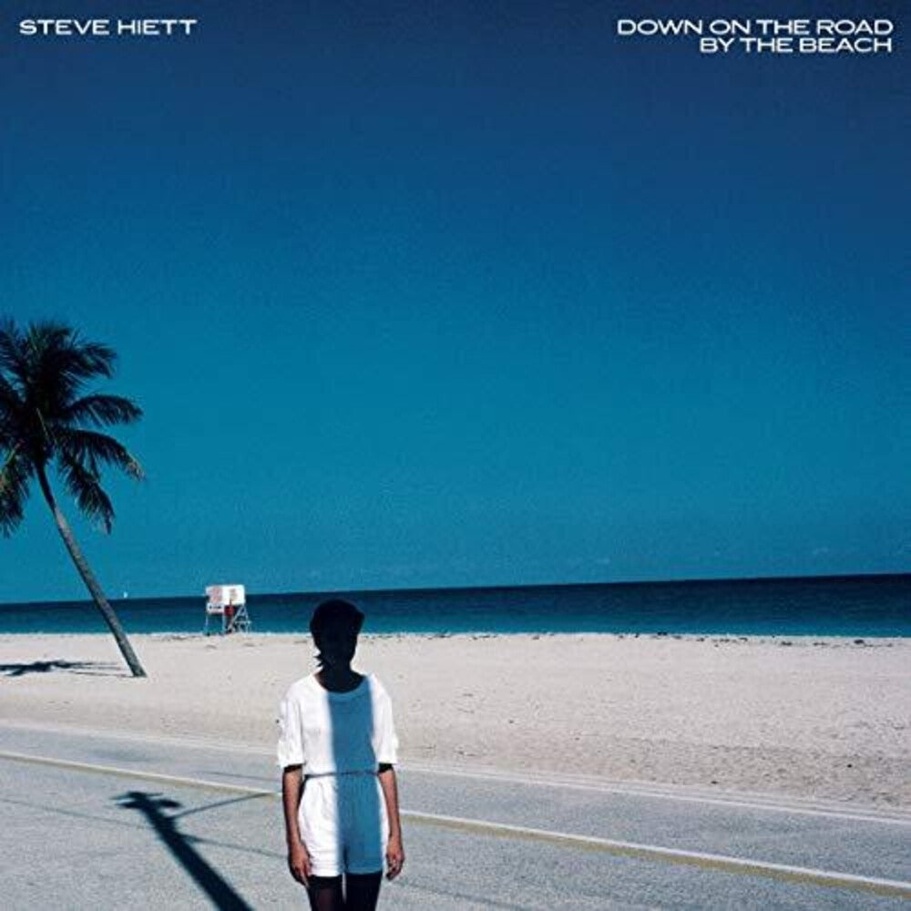 Steve Hiett - Down On The Road By The Beach (Ofgv) (Remastered) (Reissue)