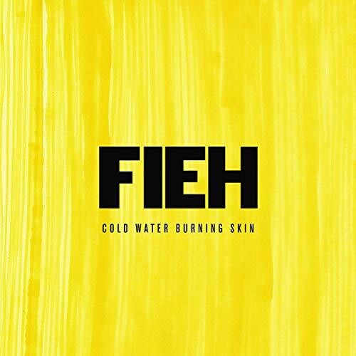 Fieh - Cold Water Burning Skin { vinyl }