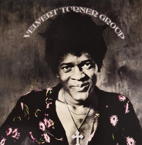 Velvert Turner Group - Velvert Turner Group { vinyl }