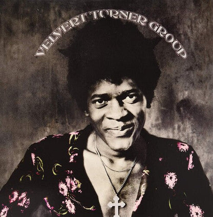 Velvert Turner Group - Velvert Turner Group { vinyl }