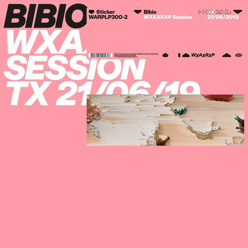 Bibio - Wxaxrxp Session { vinyl }