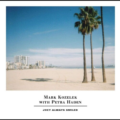 Mark Kozelek - Joey Always Smiled { vinyl }