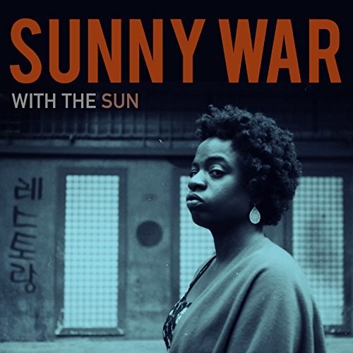 Sunny War - With the Sun { vinyl }