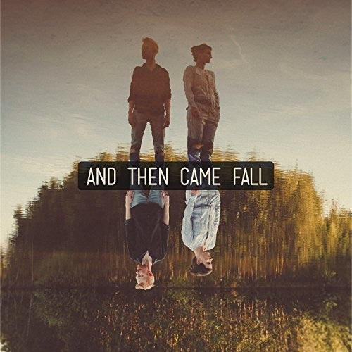 And Then Came Fall - And Then Came Fall { vinyl }