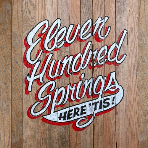 Eleven Hundred Springs - Here 'Tis { vinyl }