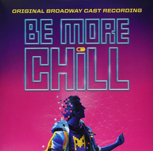 Joe Iconis - Be More Chill (original Broadway Cast Recording) { vinyl }
