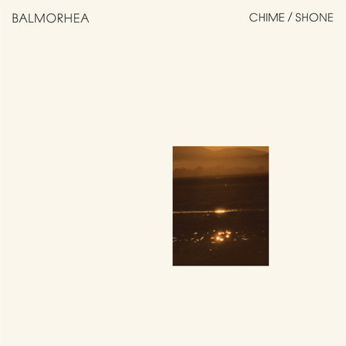 Balmorhea - Chime / Shone { vinyl }